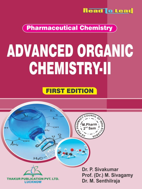 Advanced Organic Chemistry-II (Pharmaceutical Chemistry) M.Pharm Second Semester