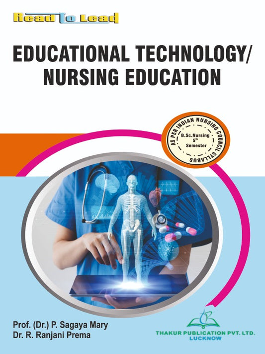 EDUCATIONAL TECHNOLOGY / NURSING EDUCATION B.Sc Nursing 5th Sem