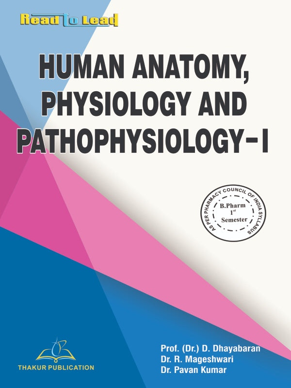 Human Anatomy Physiology and Pathophysiology-I |  B.Pharm First Semester | latest syllabus 2026 | thakur publication | Black and White Book