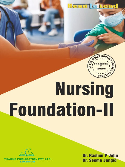 Nursing Foundation - II Book B.Sc Nursing 2nd Sem