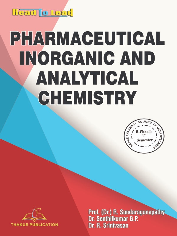 Pharmaceutical Inorganic and Analytical Chemistry B.Pharm First Semester (Black and White) Book